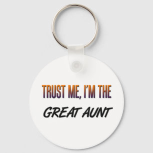 Trust Me Great Aunt Keychain