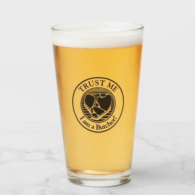 Trust me, I am a Butcher Glass (Front Filled)