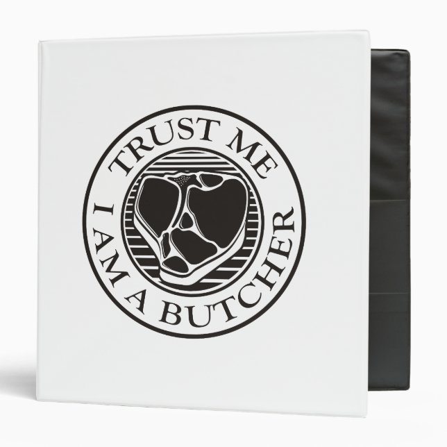 Trust me, I am a Butcher T-bone Binder (Front/Inside)