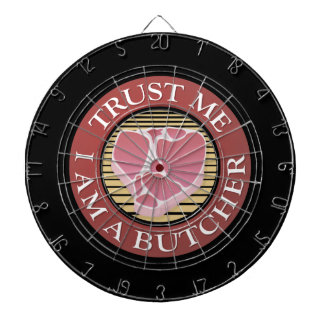 Trust me, I am a Butcher T-bone Dartboard