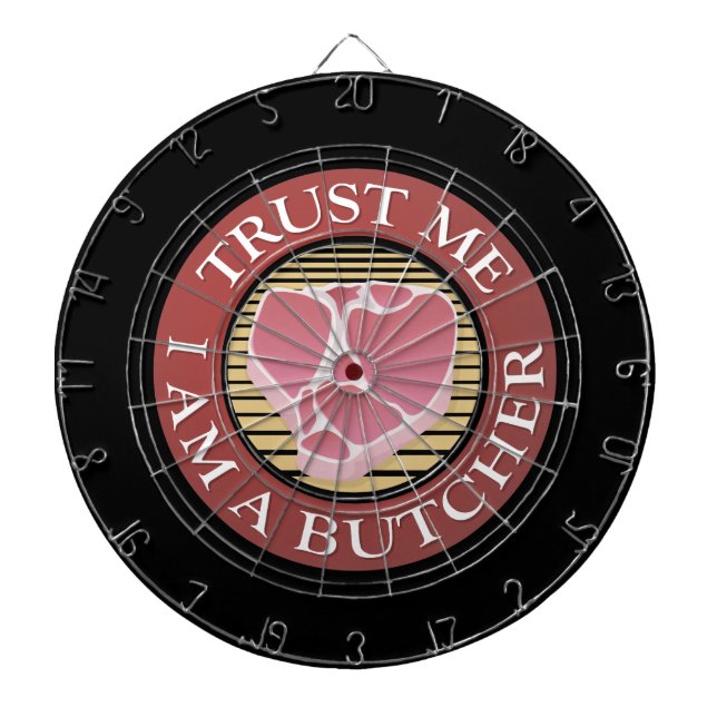 Trust me, I am a Butcher T-bone Dartboard (Front)