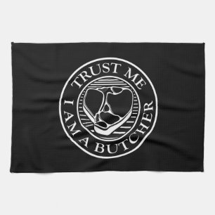 Trust me, I am a Butcher T-bone Kitchen Towel