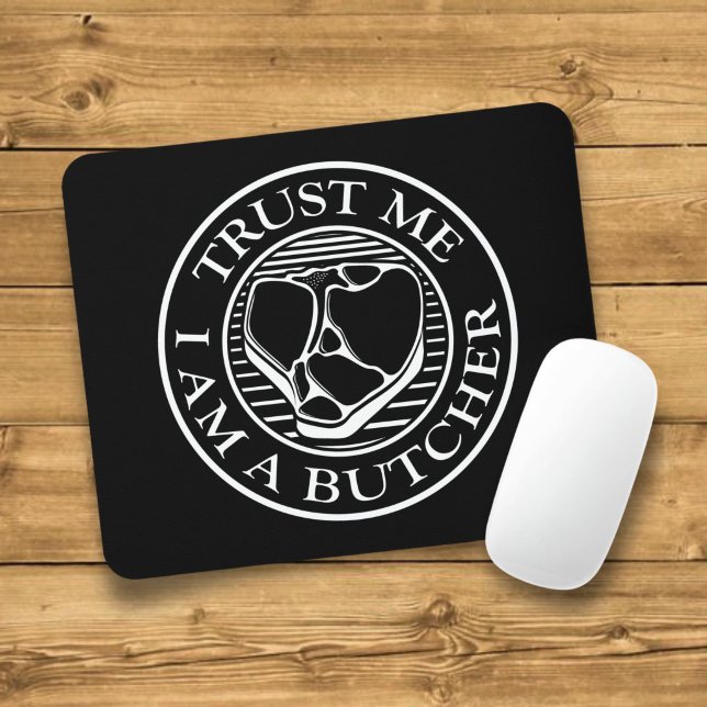 Trust me, I am a Butcher T-bone Mouse Pad (Creator Uploaded)