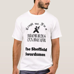 Trust Me I Am A Morris Dancer Black Design T-Shirt