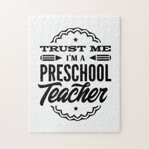 Trust Me I Am A Preschool Teacher Jigsaw Puzzle