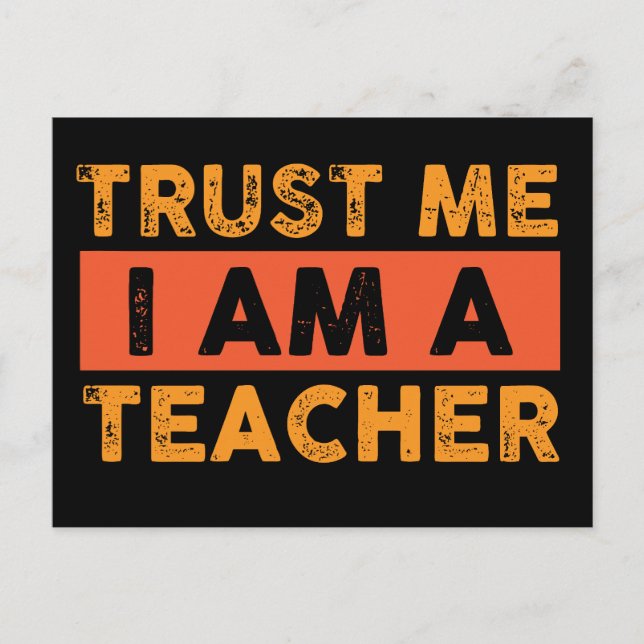trust me i am a teacher postcard (Front)