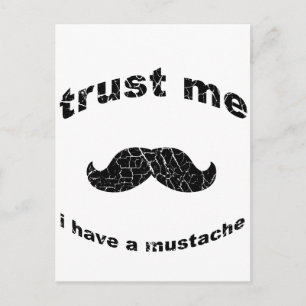 Trust me i have a moustache postcard