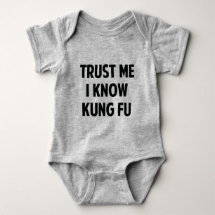 Trust Me I Know Kung Fu Baby Bodysuit