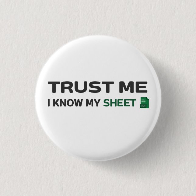 Trust me, I know my Sheet 1 Inch Round Button (Front)