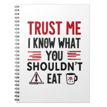 Trust Me, I Know What You Shouldn’t Eat