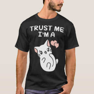 Trust Me I`m A Cat I Kitten I Kids Cat I Kitty I C T-Shirt