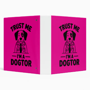 Trust Me I’m a Dogtor Binder