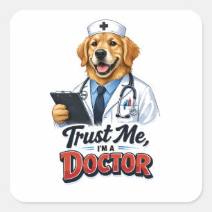 Trust Me I’m a Dogtor Funny Dog Doctor Square Sticker