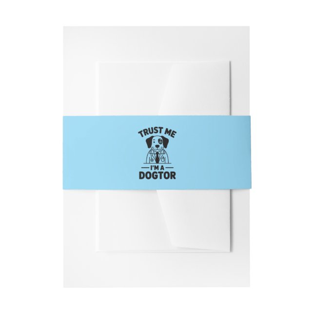 Trust Me I’m a Dogtor Invitation Belly Band (Front Example)