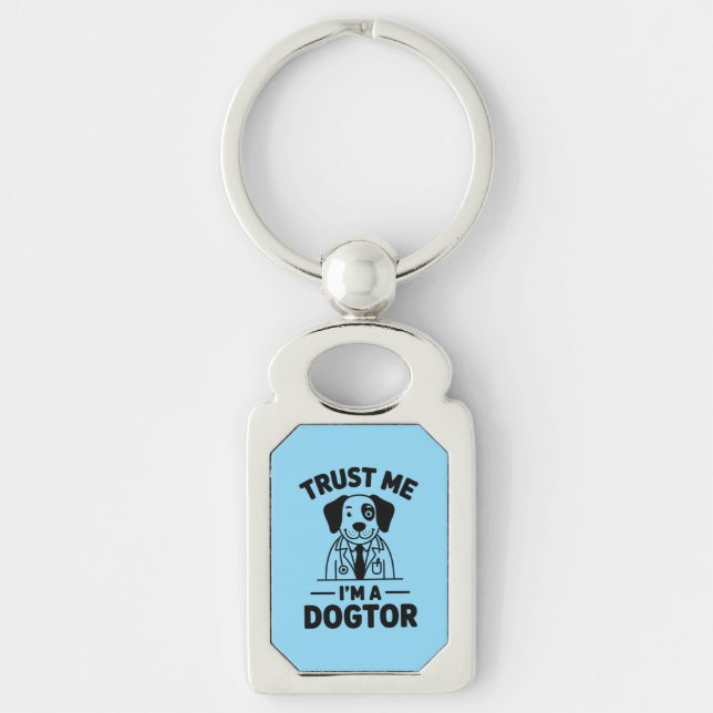 Trust Me I’m a Dogtor Keychain (Front)