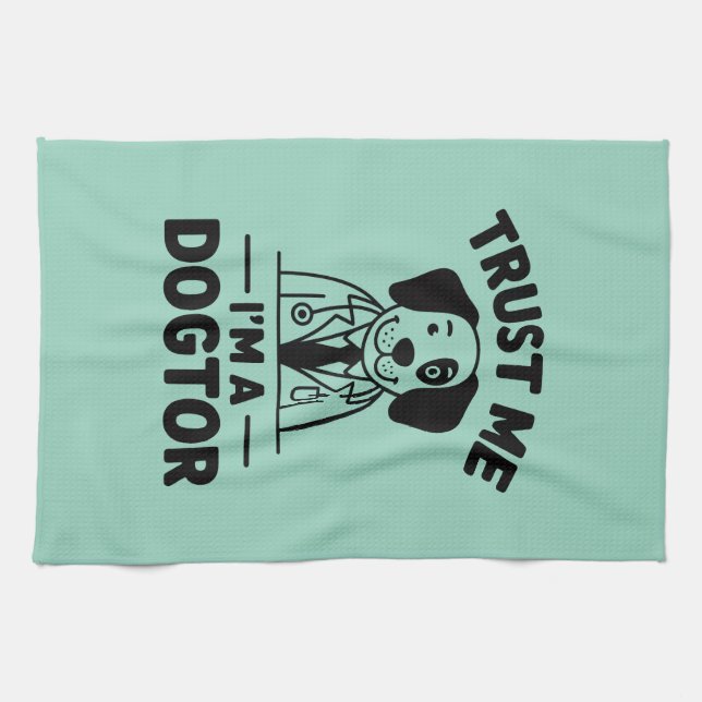 Trust Me I’m a Dogtor Kitchen Towel (Horizontal)