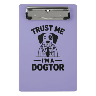 Trust Me I’m a Dogtor Mini Clipboard