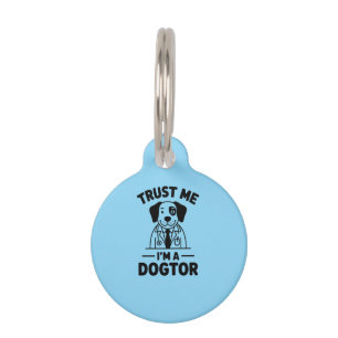 Trust Me I’m a Dogtor Pet Tag