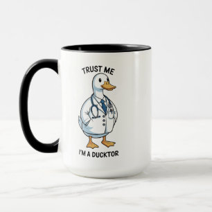 Trust Me I’m a Ducktor Funny Doctor Day Mug