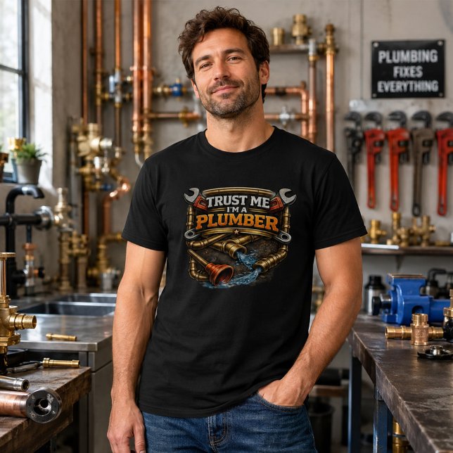 Trust Me I’m A Plumber Funny Plumber Tee (Creator Uploaded)