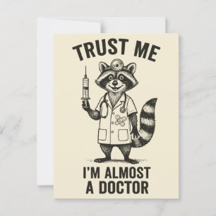 Trust Me, I’m Almost a Doctor – Funny Raccoon Med  Postcard