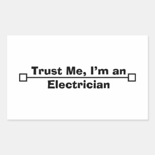 Trust Me, I’m an Electrician Sticker