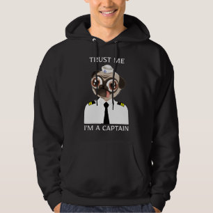 Trust Me I&x27;m A Captain Funny Pug Classic T-Shi Hoodie