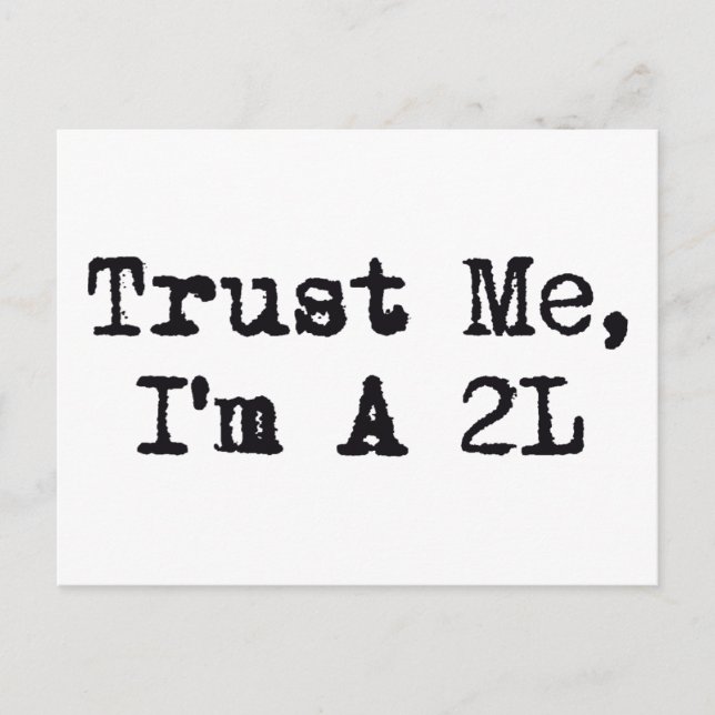 Trust Me, I'm A 2L Postcard (Front)