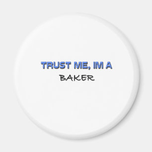 Trust Me I'm a Baker Magnet