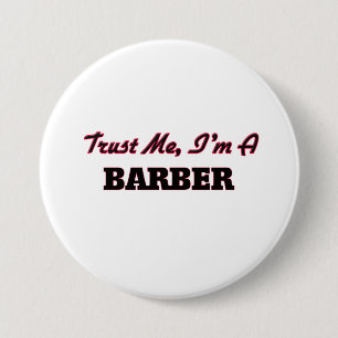 Trust me I'm a Barber 3 Inch Round Button