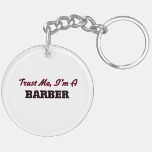Trust me I'm a Barber Keychain