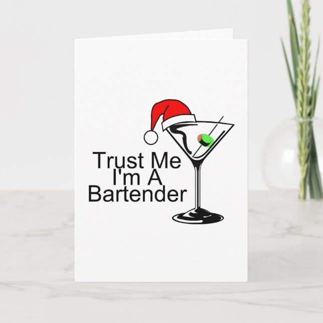 Trust Me Im A Bartender Martini Holiday Card (Front)