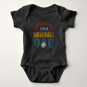 TRUST ME I'M A BASEBALL DAD BABY BODYSUIT