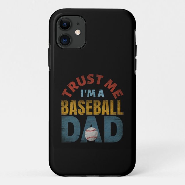 TRUST ME I'M A BASEBALL DAD Case-Mate iPhone CASE (Back)