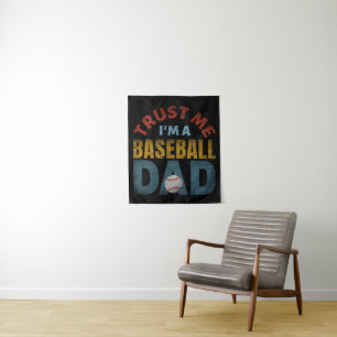 TRUST ME I'M A BASEBALL DAD TAPESTRY
