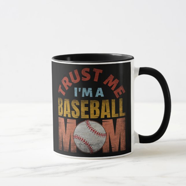 TRUST ME I'M A BASEBALL MOM MUG (Right)