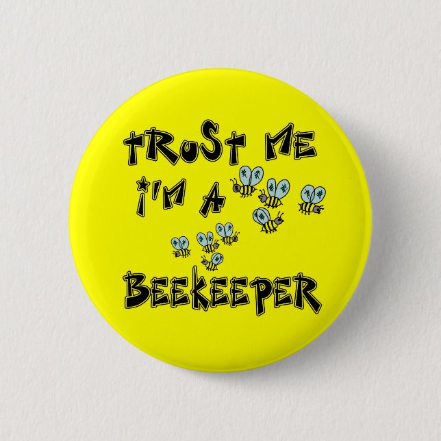 Trust Me I'm a Beekeeper 2 Inch Round Button (Front)