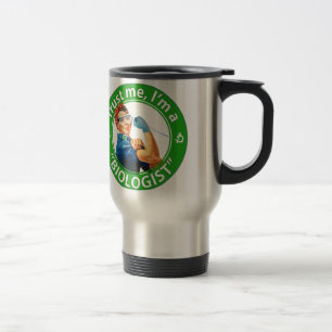 Trust me, I'm a "Biologist" Stainless Steel Mug