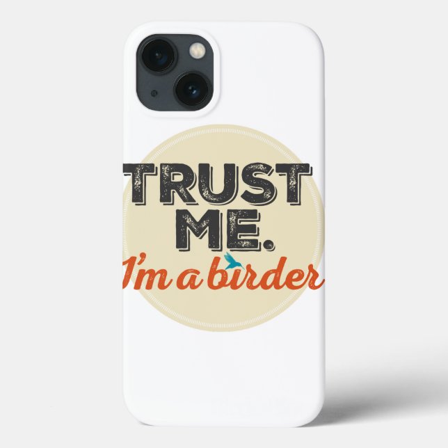 Trust me. I'm a Birder! Emblem Case-Mate iPhone Case (Back)