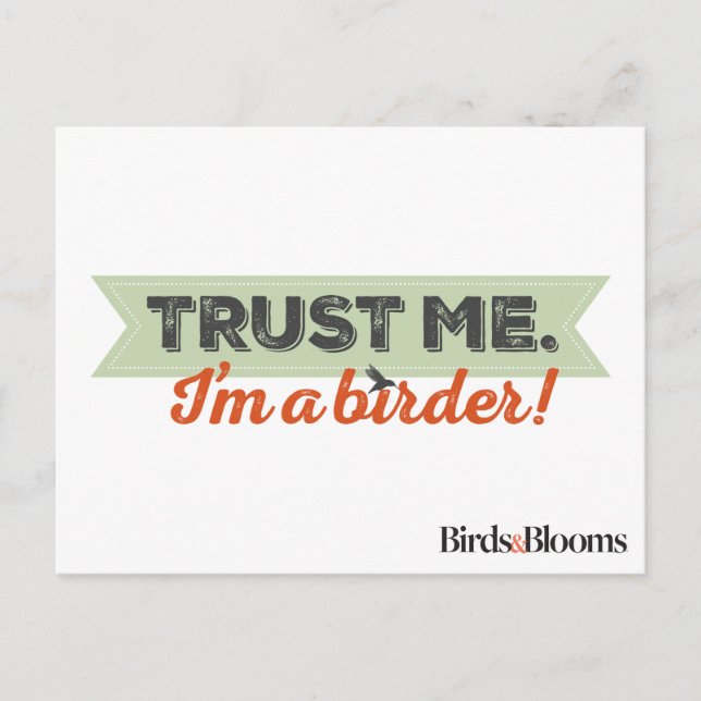 Trust me. I'm a Birder! Ribbon Postcard (Front)