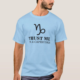 Trust Me I'm A Capricorn T-Shirt