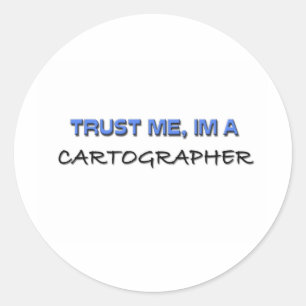 Trust Me I'm a Cartographer Classic Round Sticker