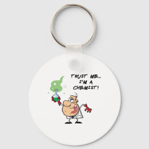Trust Me, I'm a Chemist Keychain