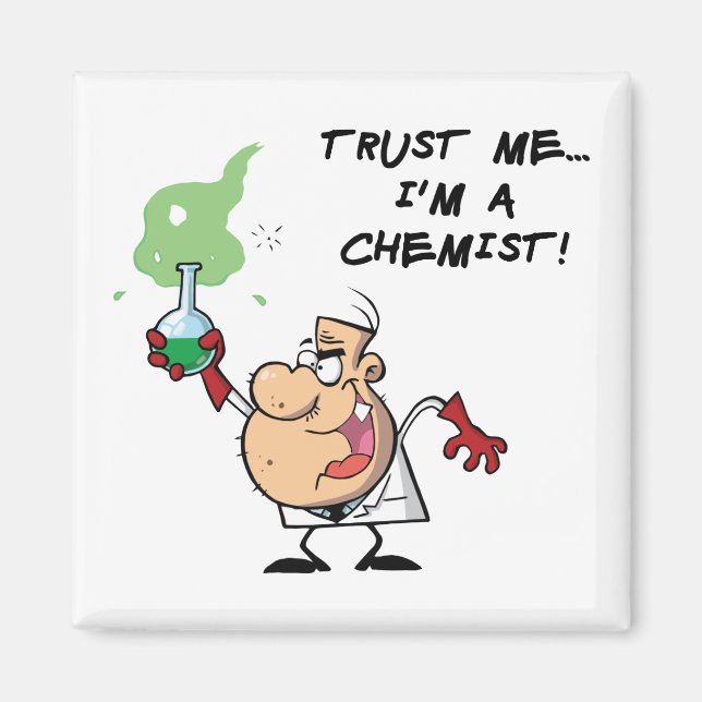 Trust Me, I'm a Chemist Magnet (Front)