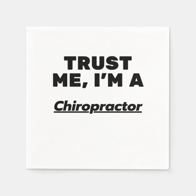 Trust Me, I'm a Chiropractor Napkin (Front)