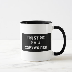 Trust Me I'm A Copywriter Mug