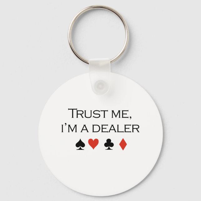Trust me im a dealer T-shirt Keychain (Front)