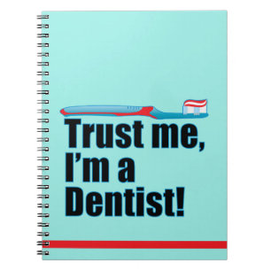 Trust Me I'm a Dentist Dental Nurse Hygienist Notebook