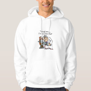Trust Me Im A Dentist Hoodie
