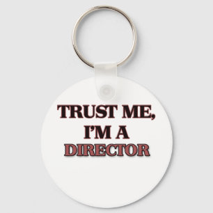 Trust Me I'm A DIRECTOR Keychain